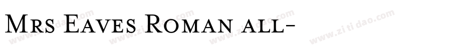 Mrs Eaves Roman all字体转换